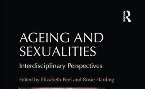 Ageing and Sexualities: Interdisciplinary Perspectives (2016)