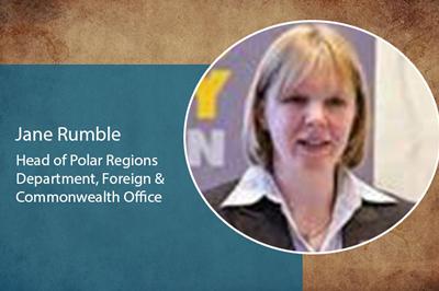 Jane Rumble, Head of Polar Regions Department, FCO 