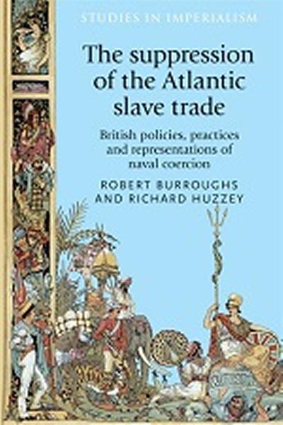 The suppression of the Atlantic slave trade cover