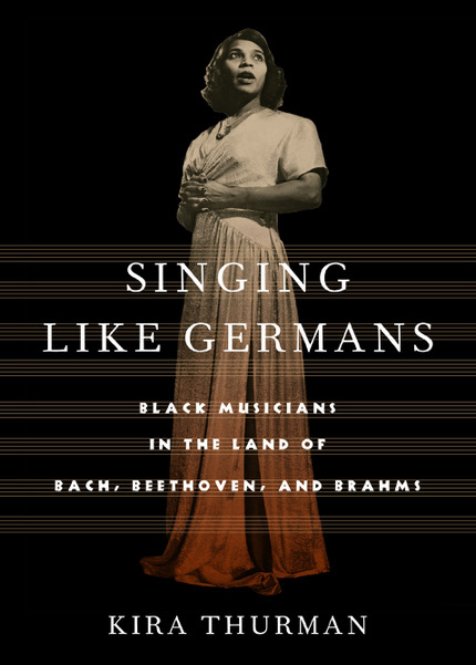 Kira Thurman. Singing like Germans (Book Cover)