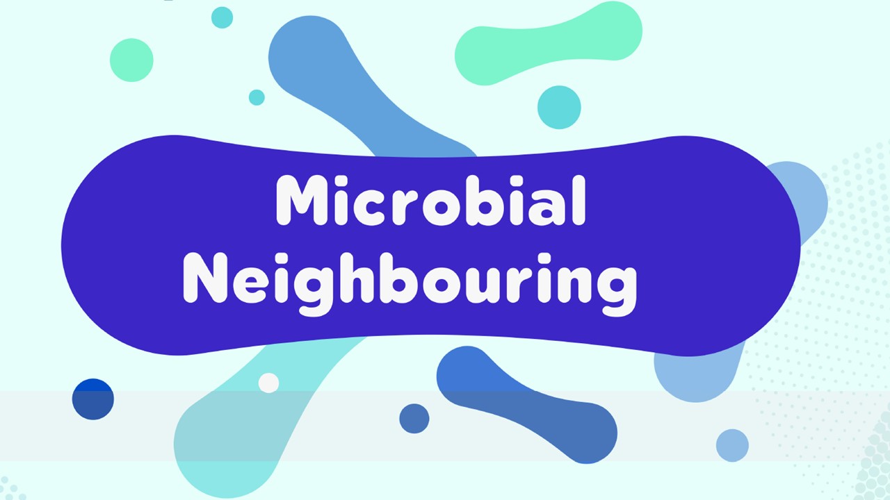 Workshop on Microbial Neighbours